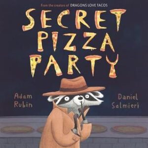 Book cover of Secret Pizza Party by Adam Rubin.