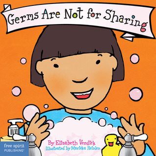 Book cover of Germs Are Not for Sharing by Elizabeth Verdick