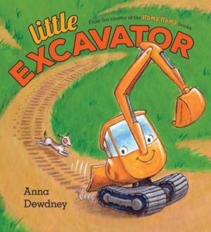 Little Excavator by Anna Dewdney book cover